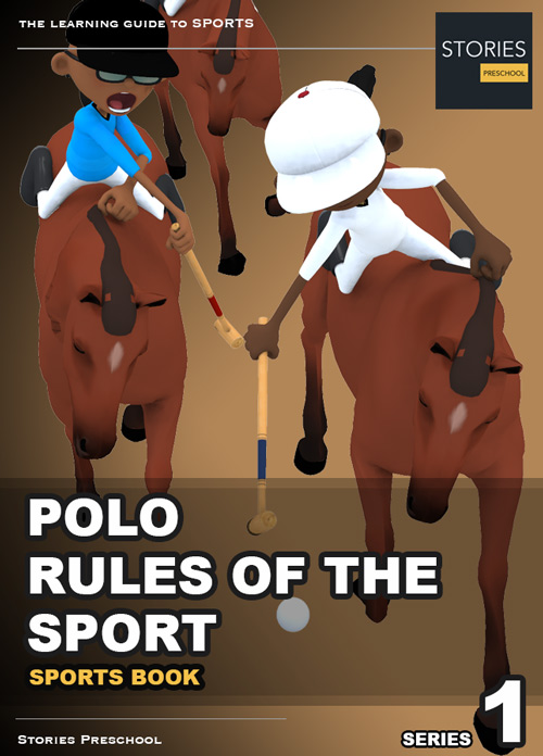 Polo Rules of the Sport Series 1 | Stories Preschool